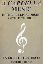 Cappella Music in the Public Worship of the Church
