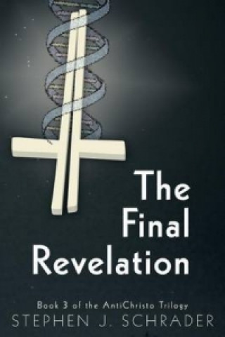 Final Revelation - Book 3 of the Antichristo Trilogy