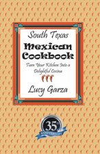 South Texas Mexican Cookbook