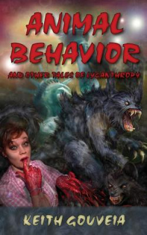 Animal Behavior and Other Tales of Lycanthropy