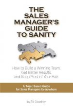 Sales Manager's Guide to Sanity