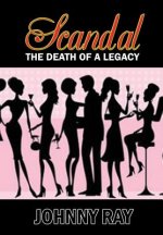 Scandal--The Death of a Legacy
