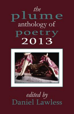 Plume Anthology of Poetry 2013