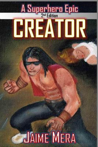 Creator, A Superhero Epic edition 2