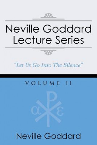 Neville Goddard Lecture Series, Volume II
