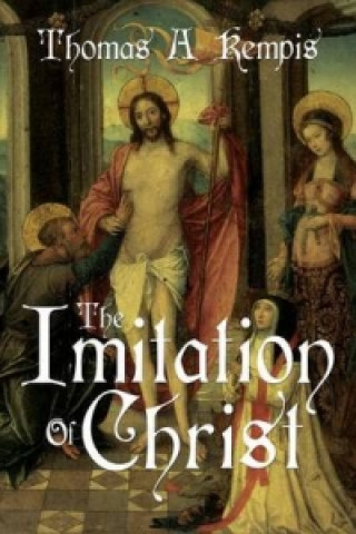 Imitation of Christ by Thomas a Kempis (a Gnostic Audio Selection, Includes Free Access to Streaming Audio Book)
