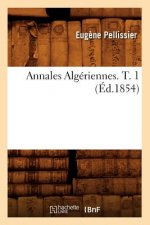 Annales Algeriennes. T. 1 (Ed.1854)