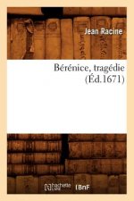 Berenice, Tragedie (Ed.1671)