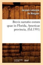Brevis Narratio Eorum Quae in Florida, Americae Provincia, (Ed.1591)