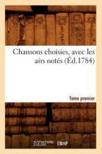 Chansons Choisies, Avec Les Airs Notes . Tome Premier [-VI] (Ed.1784)