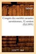 Congres Des Societes Savantes Savoisiennes, 11 Session (Ed.1891)