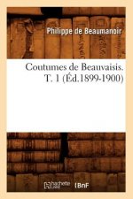 Coutumes de Beauvaisis. T. 1 (Ed.1899-1900)