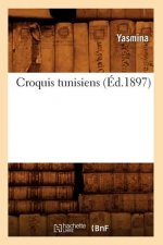 Croquis Tunisiens (Ed.1897)