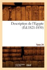 Description de l'Egypte Tome 24 (Ed.1821-1830)
