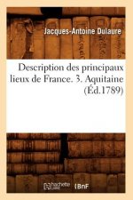 Description Des Principaux Lieux de France. 3. Aquitaine (Ed.1789)