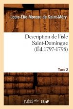 Description de l'Isle Saint-Domingue. Tome 2 (Ed.1797-1798)