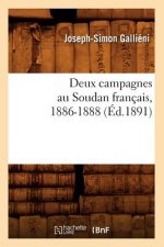 Deux Campagnes Au Soudan Francais, 1886-1888 (Ed.1891)
