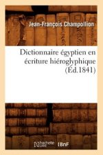 Dictionnaire Egyptien En Ecriture Hieroglyphique (Ed.1841)
