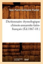 Dictionnaire Etymologique Chinois-Annamite-Latin-Francais (Ed.1867-18 )