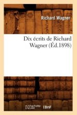 Dix Ecrits de Richard Wagner (Ed.1898)