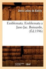 Emblemata. Emblemata a Jano Jac. Boissardo, (Ed.1596)