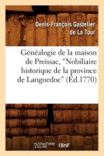 Genealogie de la Maison de Preissac, Nobiliaire Historique de la Province de Languedoc (Ed.1770)