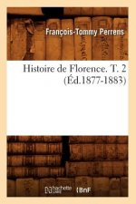 Histoire de Florence. T. 2 (Ed.1877-1883)