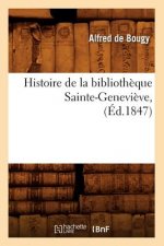 Histoire de la Bibliotheque Sainte-Genevieve, (Ed.1847)