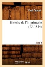 Histoire de l'Imprimerie. Tome 2 (Ed.1854)