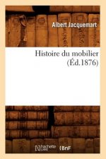 Histoire Du Mobilier (Ed.1876)
