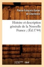 Histoire Et Description Generale de la Nouvelle France (Ed.1744)