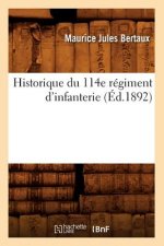 Historique Du 114e Regiment d'Infanterie (Ed.1892)
