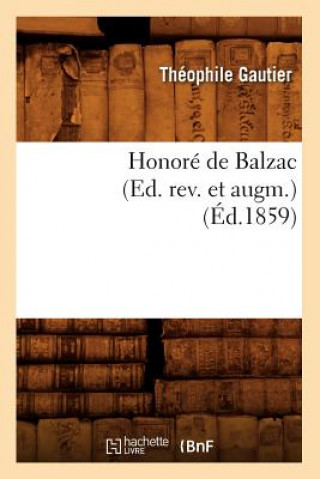 Honore de Balzac (Ed. Rev. Et Augm.) (Ed.1859)