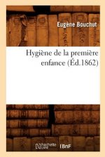 Hygiene de la Premiere Enfance (Ed.1862)
