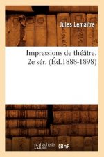 Impressions de Theatre. 2e Ser. (Ed.1888-1898)