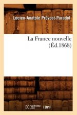 La France Nouvelle (Ed.1868)