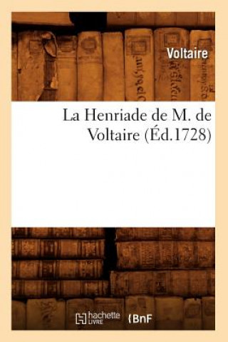 Henriade de M. de Voltaire (Ed.1728)