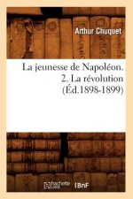 Jeunesse de Napoleon. 2. La Revolution (Ed.1898-1899)