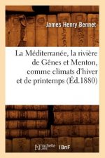 Mediterranee, La Riviere de Genes Et Menton, Comme Climats d'Hiver Et de Printemps (Ed.1880)