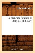 La Propriete Fonciere En Belgique (Ed.1900)