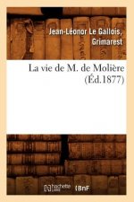 Vie de M. de Moliere (Ed.1877)