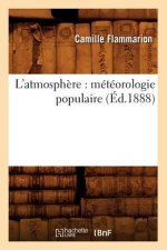 L'Atmosphere: Meteorologie Populaire (Ed.1888)