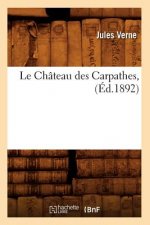 Le Chateau Des Carpathes, (Ed.1892)