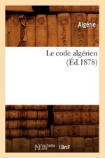 Le Code Algerien (Ed.1878)