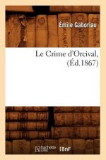Le Crime d'Orcival, (Ed.1867)