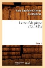 Le Neuf de Pique. Tome 1 (Ed.1853)