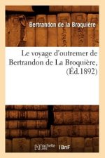 Le Voyage d'Outremer de Bertrandon de la Broquiere, (Ed.1892)