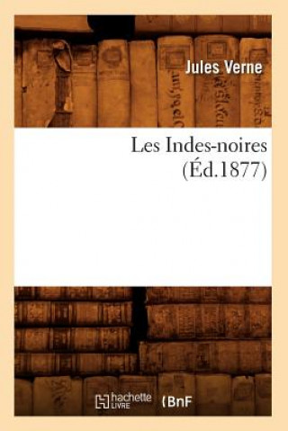 Les Indes-Noires (Ed.1877)
