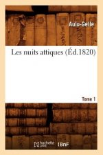 Les Nuits Attiques. Tome 1 (Ed.1820)