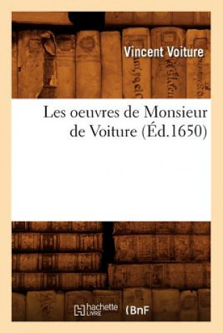 Les Oeuvres de Monsieur de Voiture (Ed.1650)
